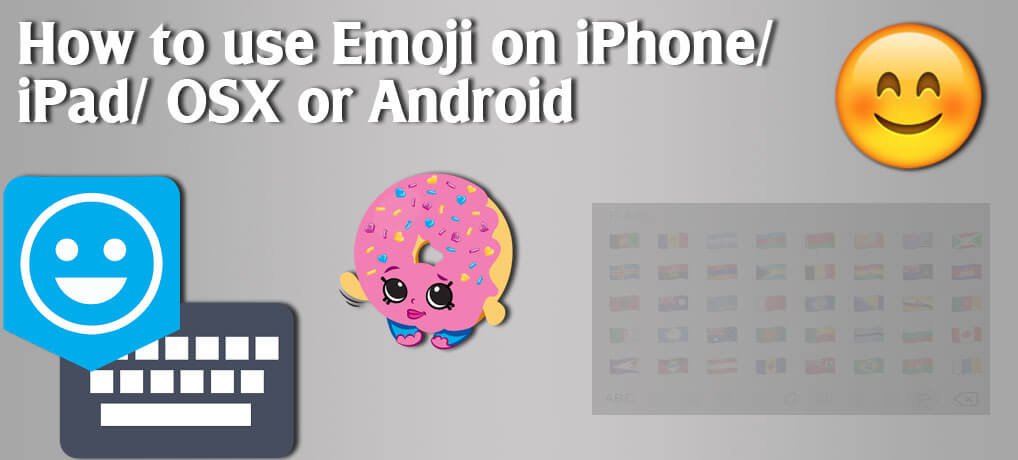 iPhone Emoji Keyboard – Wonderful unlocking Guide you must need
