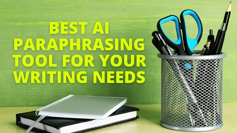 Best AI Paraphrasing Tool for Your Writing Needs