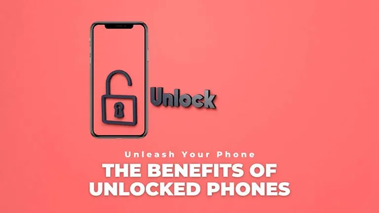 Unleash Your Phone: The Benefits of Unlocked Phone