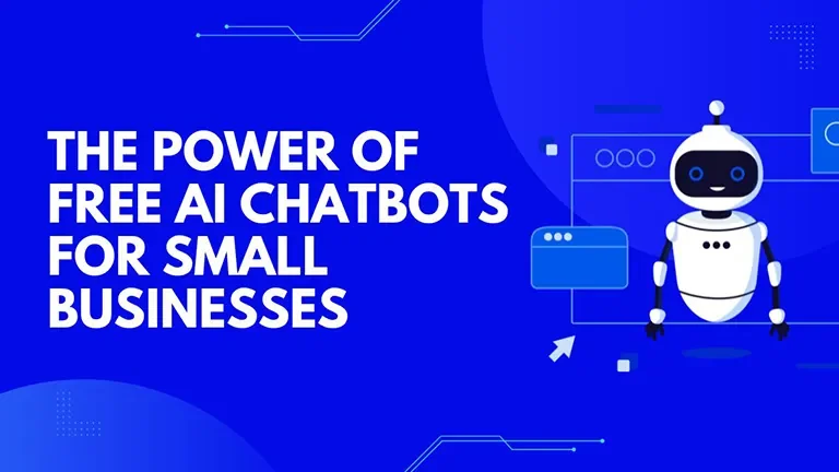 The Power of Free AI Chatbots for Small Businesses