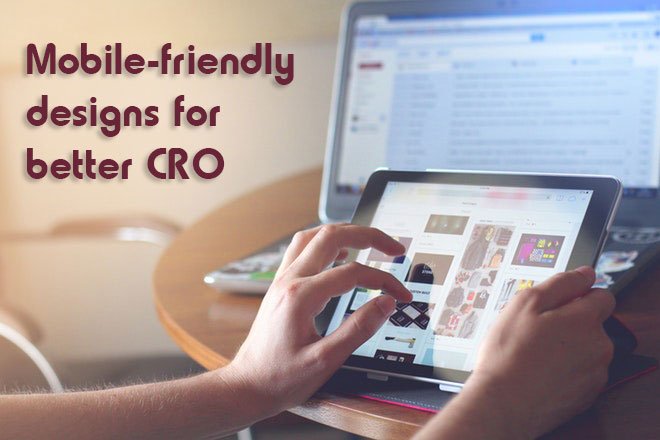 ecommerce innovations Mobile friendly designs for better CRO