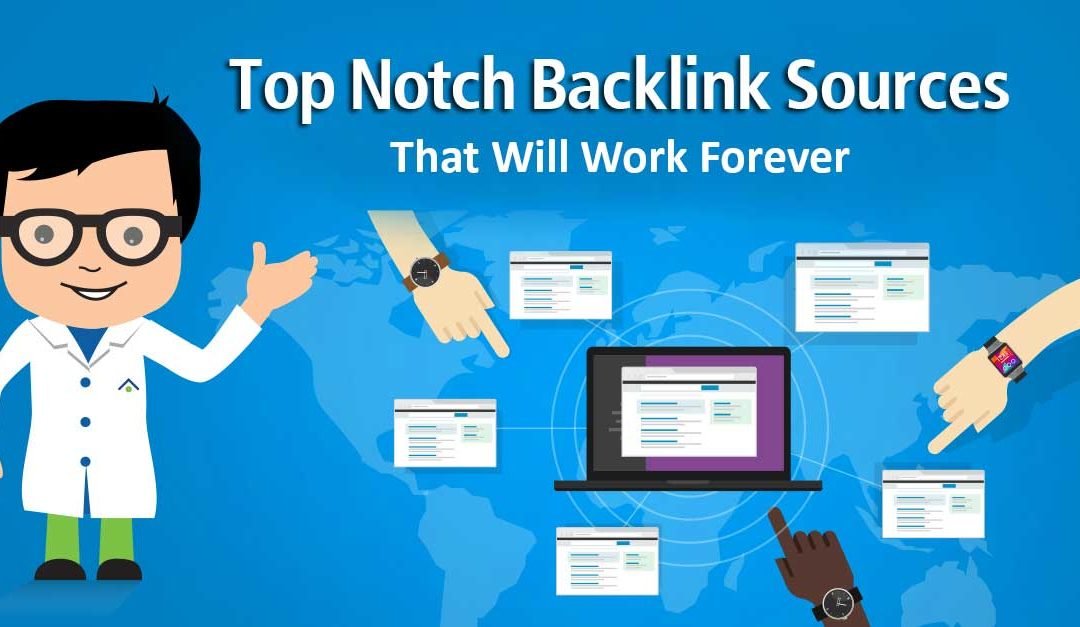 Top Notch Backlink Sources That Will Work Forever