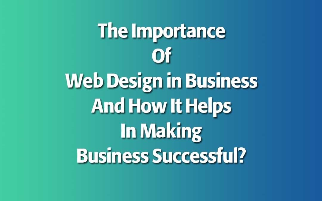 importance of web design in business featured image