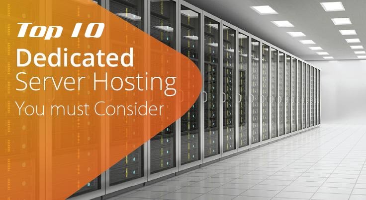 Top 10 Dedicated Server Hosting Review You must Consider