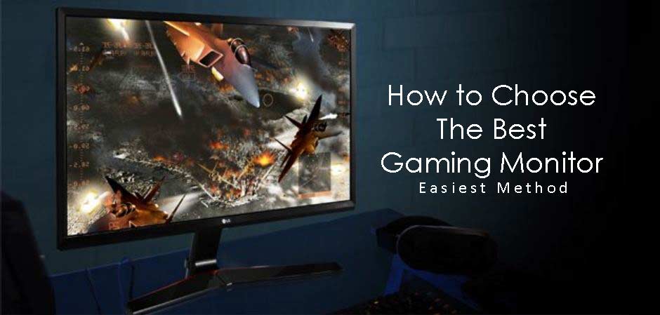 How To Choose The Best Gaming Monitor - Easiest Method