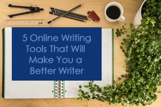 5 Online Writing Tools That Will Make You a Better Writer