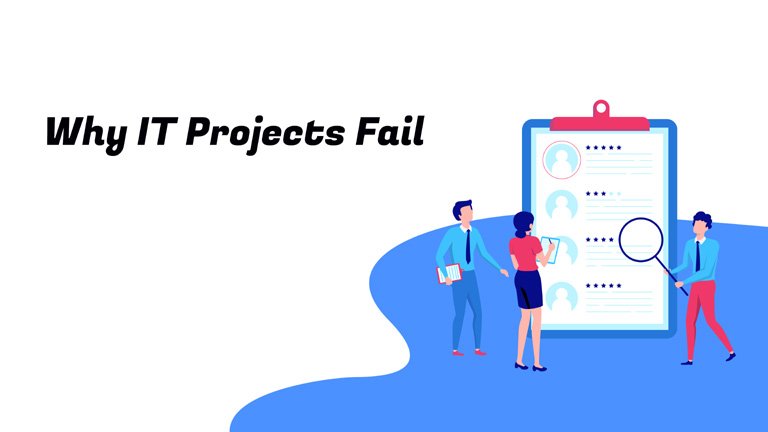 Why IT Projects Fail, and How IT Consulting Prevents It?