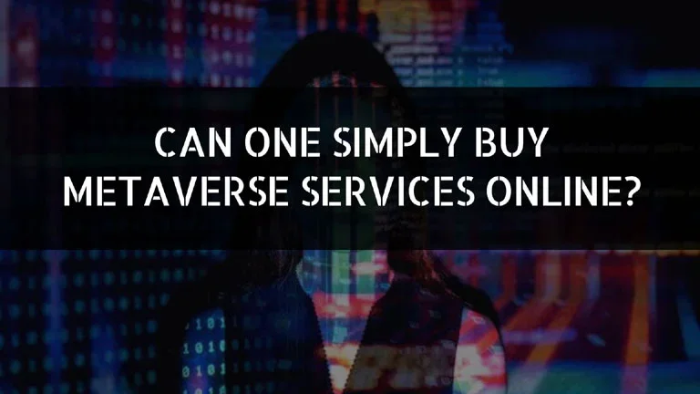 Can One Simply Buy Metaverse Services Online?