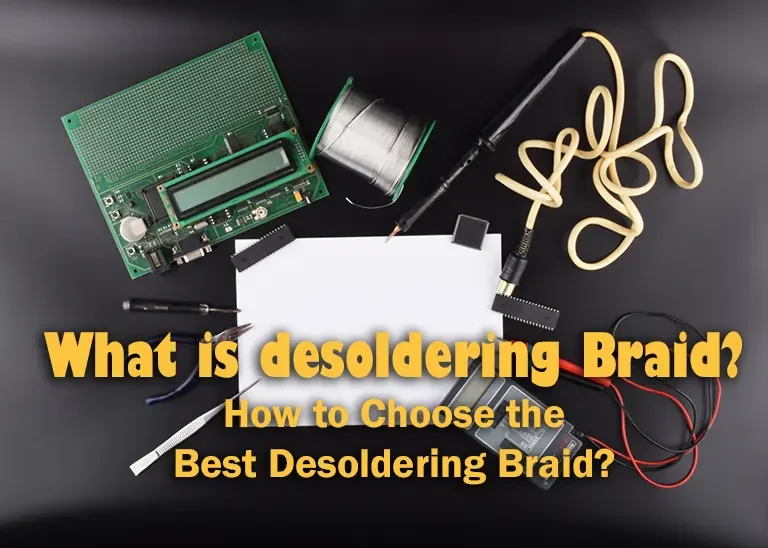 how to choose the best desoldering braid