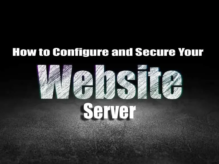 Configure and Secure Your Website Server
