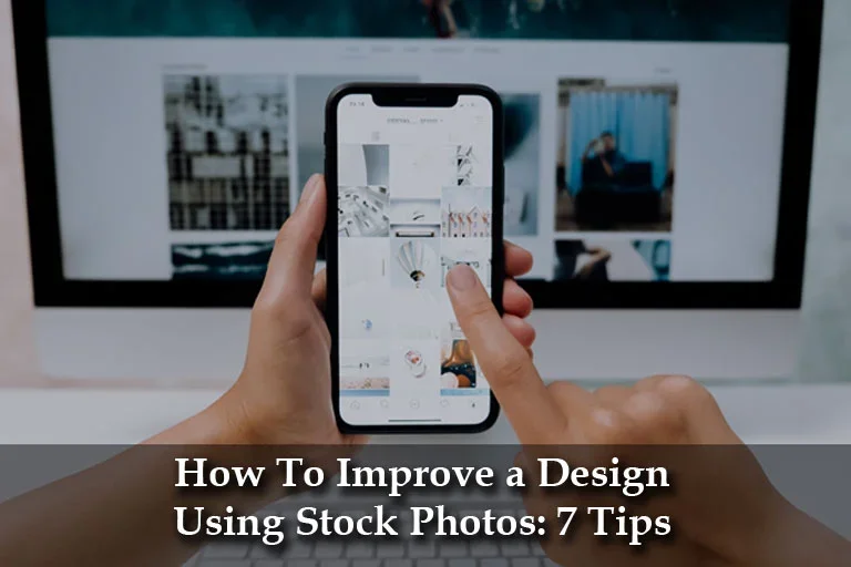 How To Improve a Design Using Stock Photos: 7 Tips