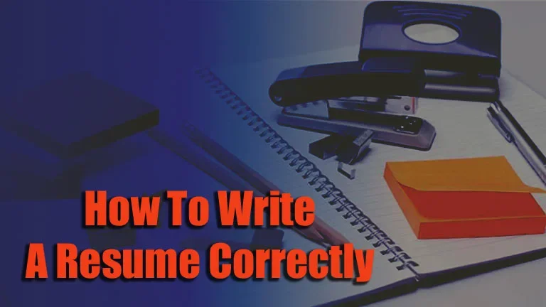 How To Write A Resume Correctly