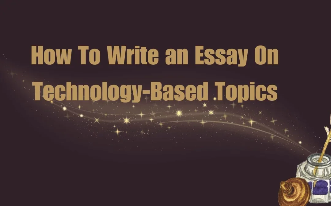 How to write an essay on technology