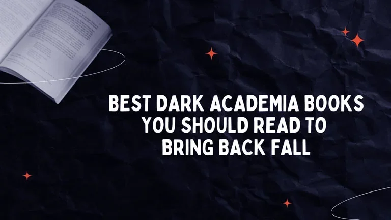 Best Dark Academia Books You Should Read to Bring Back Fall