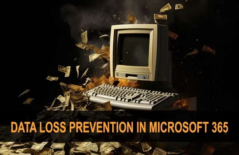 data loss prevention in Microsoft 365