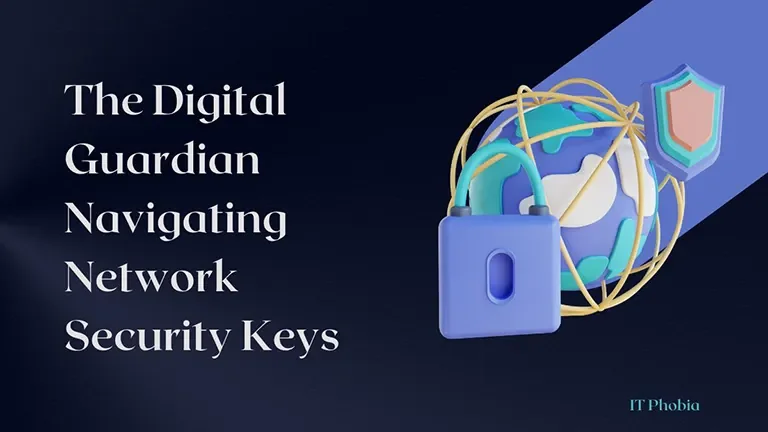 The Digital Guardian Navigating Network Security Keys