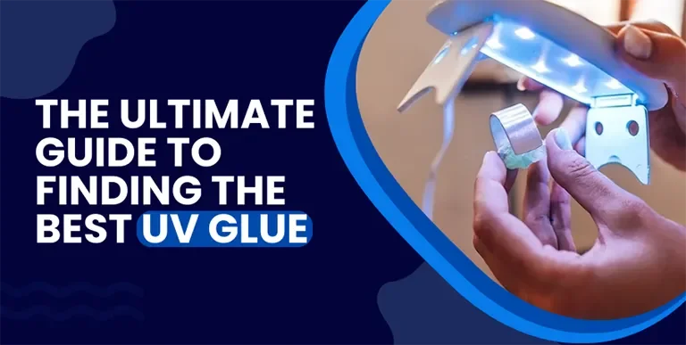 Finding the Best UV Glue for Glass