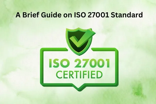 Guide on ISO 27001 Standard