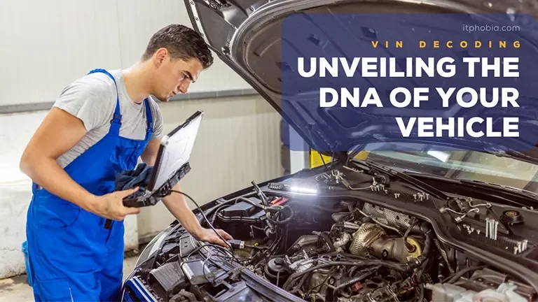 VIN Decoding: Unveiling the DNA of Your Vehicle